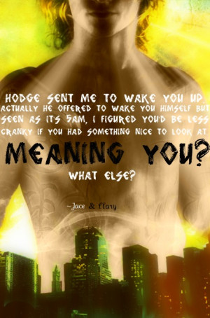Mortal Instruments The Mortal Instruments Quote
