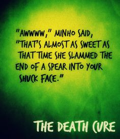 Quotes The Maze Runner Book Series By James Dashner