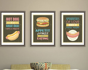 ... art prints, Hot dog, Hamburger, Sausage, Kitchen quotes posters