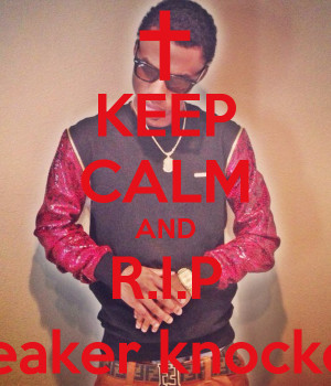 KEEP CALM AND R.I.P speaker knockerz
