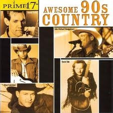 90s Country....best decade of country music! Good stuff!
