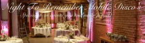 Night To Remember Mobile Disco's - Specialists in events you will ...