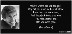 Where, where, are you tonight? Why did you leave me here all alone? I ...