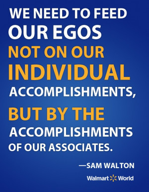 quote from Sam Walton on the importance of all Walmart associates ...
