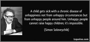 child gets sick with a chronic disease of unhappiness not from ...