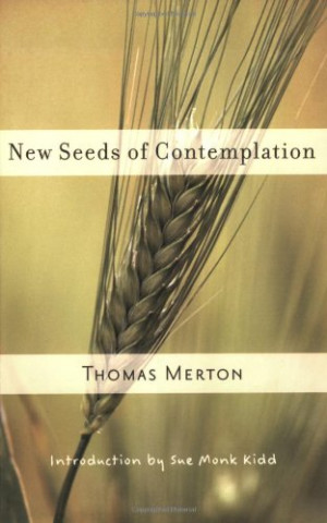 Thomas Merton Nature Quotes