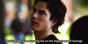 love Damon's sarcasm we have the same sarcasm too :)