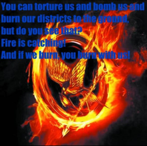 Katniss Everdeen Quote from book 3 Mockingjay... Gives me chills ...