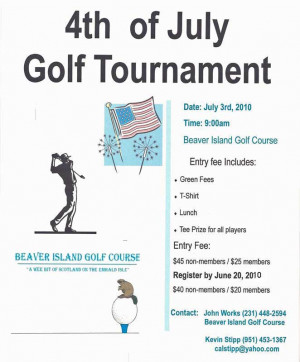 The 4th of July Golf Tournament is really on July 3rd. See poster for ...
