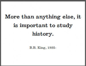 More than anything else, it is important to study history.