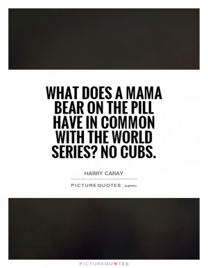 Baseball Quotes Funny Baseball Quotes Harry Caray Quotes
