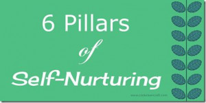 Pillars of Self-Nurturing - don't forget to look after yourself!