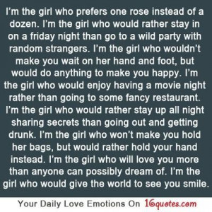 the girl who prefers one rose instead of a dozen. I’m the girl ...