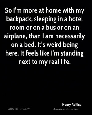 Henry Rollins Home Quotes