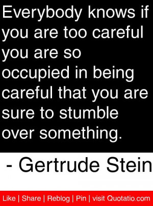 ... sure to stumble over something gertrude stein # quotes # quotations