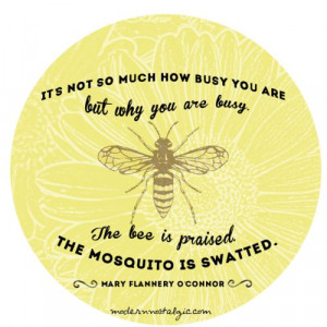 busy bee quote from Modern Nostalgic