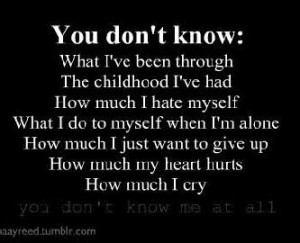 depressed #youdontknowme #crying #SadQuotes #unhappy #scars