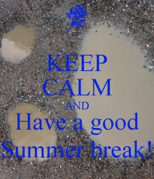 keep-calm-and-have-a-good-summer-break.png