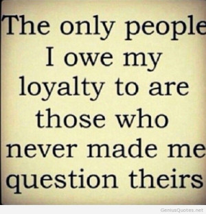Loyalty Person Quotes