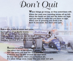 ... Giving Up on Yourself and Your Goals – Don’t Quit – Don’t Give