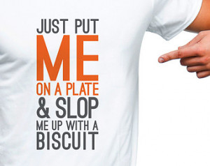 ... Slop Me Up With A Biscuit - Love - Clip Art - DIY - INSTANT DOWNLOAD