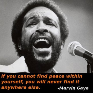 Marvin Gaye-so sad he couldn't find it while he was here....