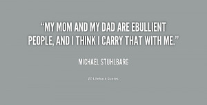 quote-Michael-Stuhlbarg-my-mom-and-my-dad-are-ebullient-228499.png