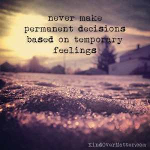 ... Quotes, Quotes About Decision, Quotes On Decision Make, Permanent