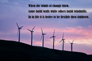 When the winds of change, blow some build walls while others build ...