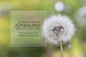 When realized dreams become nightmares | Natural Fertility and ...