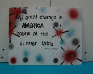 All Great Change In America Begins At The Dinner Table
