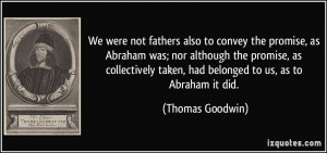 More Thomas Goodwin Quotes