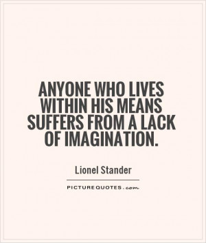 Imagination Quotes Lionel Stander Quotes