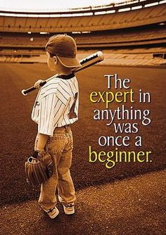 was once a beginner.