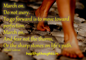 motivational-inspirational-quote by Khalil Gibran-march on