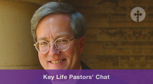 Key Life Pastors’ Chat with Paul Zahl video thumbnail