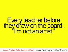 Funny Teacher Quotes | Funny facts about your teacher - actually it is ...
