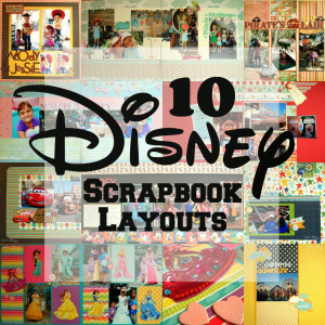 Disney Scrapbook Layouts
