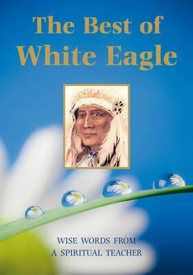 Start by marking “Best of White Eagle: Wise Words from a Spiritual ...