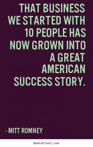 ... success story mitt romney more success quotes inspirational quotes