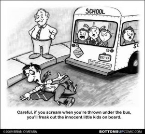 to throw under the bus: to sacrifice some other person, usually one ...