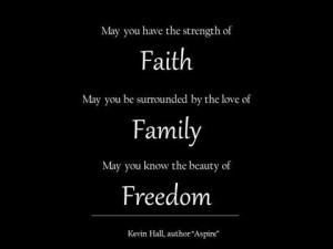 FAITH , FAMILY AND FREEDOM
