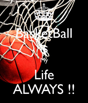 Basketball Is My Life Quotes Image Search Results Picture