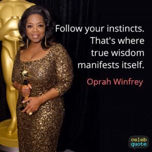 If you like oprah winfrey quotes, you might be interested to see ...