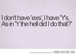 Funny Quotes My Ex Girlfriend: Funny Quote Ex Boyfriend Girlfriend ...
