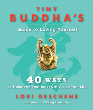 ... Loving Yourself: 40 Ways to Transform Your Inner Critic and Your Life
