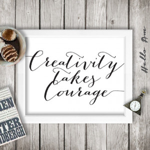 Creativity Takes Courage - inspirational quote - wall decor - quote ...