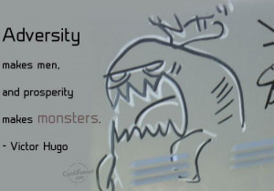 www.imagesbuddy.com/adversity-makes-men-and-prosperity-adversity-quote ...