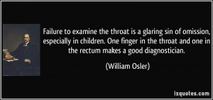 Failure to examine the throat is a glaring sin of omission, especially ...