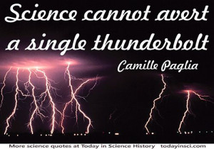 Science Quotes by Camille Paglia (4 quotes)